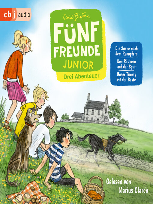 Title details for Fünf Freunde JUNIOR--Drei Abenteuer--Die Suche nach dem Rennpferd. Den Räubern auf der Spur. Unser Timmy ist der Beste by Enid Blyton - Available